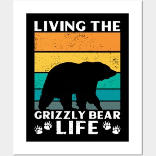 Living The Grizzly Bear Life - Grizzly Bear Posters and Art